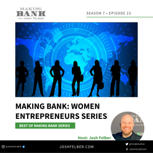 Making Bank: Women Entrepreneur Series #MakingBank #S7W23