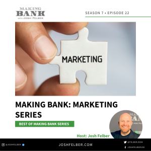 Making Bank: Marketing Series #MakingBank #S7E22