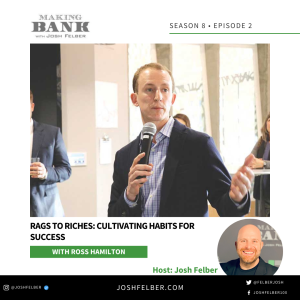 Rags To Riches: Cultivating Habits For Success  #MakingBank #S8E2