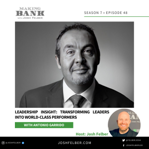 Leadership Insight: Transforming Leaders Into World-Class Performers #MakingBank #S7E48