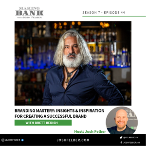 Branding Mastery: Insights & Inspiration For Creating A Successful Brand  #MakingBank #S7E44
