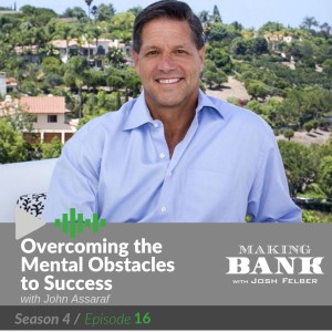 Overcoming the Mental Obstacles to Success with John Assaraf: MakingBank S4E16
