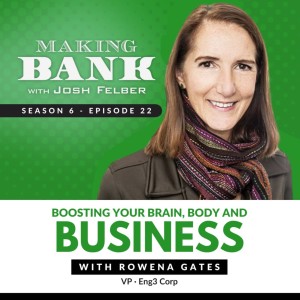 Boosting your Brain, Body and Business with Rowena Gates S6E22