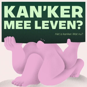 1. Het is kanker. Wat nu?