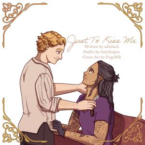 [Podfic] Just To Kiss Me by adhduck
