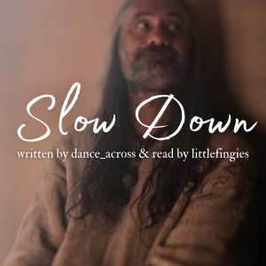 [Podfic] Slow Down by dance_across
