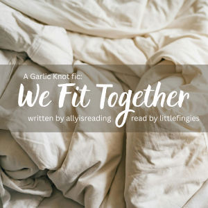 [Podfic] We Fit Together by allyisreading