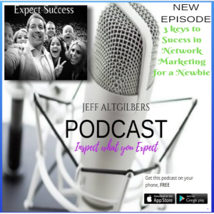 3 KEYS TO SUCCESS IN NETWORK MARKETING FOR A NEWBIE