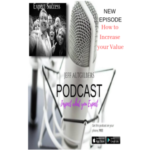 HOW CAN YOU INCREASE YOUR VALUE ?
