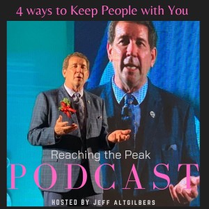 4 Ways to Keep People with You