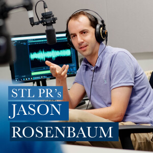 Politics, Journalism, & Spinning Kittens; feat. STL Public Radio’s Jason Rosenbaum