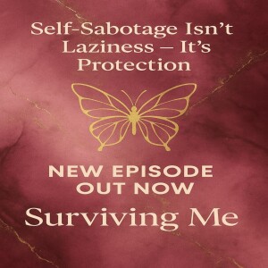 Self-Sabotage Isn’t Laziness — It’s Protection