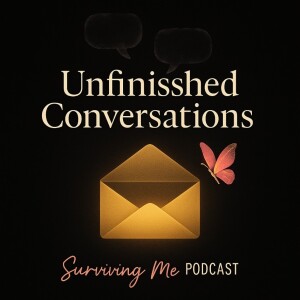 Unfinished Conversations: When Things End Without Closure part 2