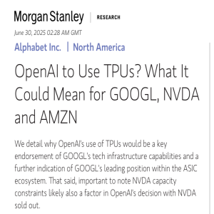 Morgan Stanley June 30: What OpenAI's TPU Usage Means for GOOGL, NVDA & AMZN