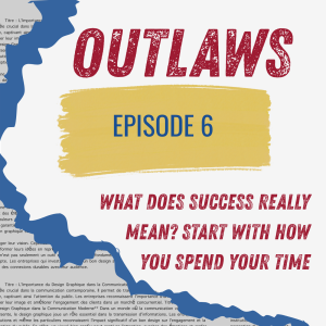 What Does Success Really Mean? Start With How You Spend Your Time