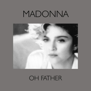Confronting Ghosts: Madonna's 'Oh Father' Unpacked