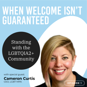 Unmute Episode 1: When Welcome Isn't Guaranteed - Standing with the LGBTQIA2+ Community