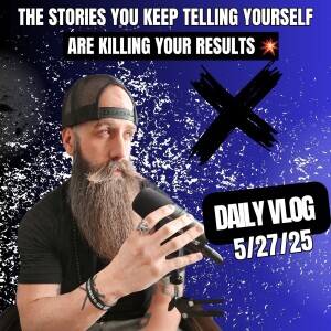 The Stories You Keep Telling Yourself Are Killing Your Results