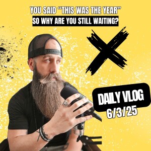 You Said “This Was the Year”… So Why Are You Still Waiting?