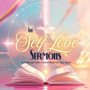 The Self-Love Sermons