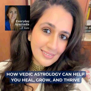 30. How Vedic Astrology Can Help You Heal, Grow, and Thrive