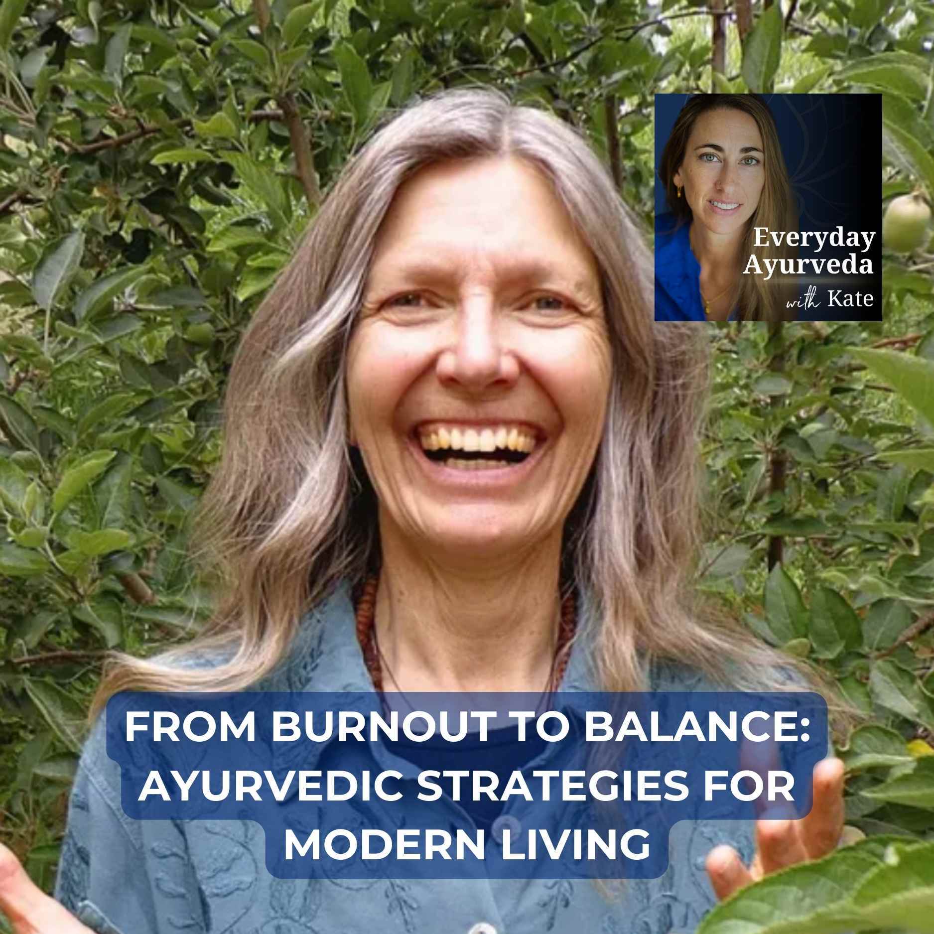 32. From Burnout to Balance: Ayurvedic Strategies for Modern Living