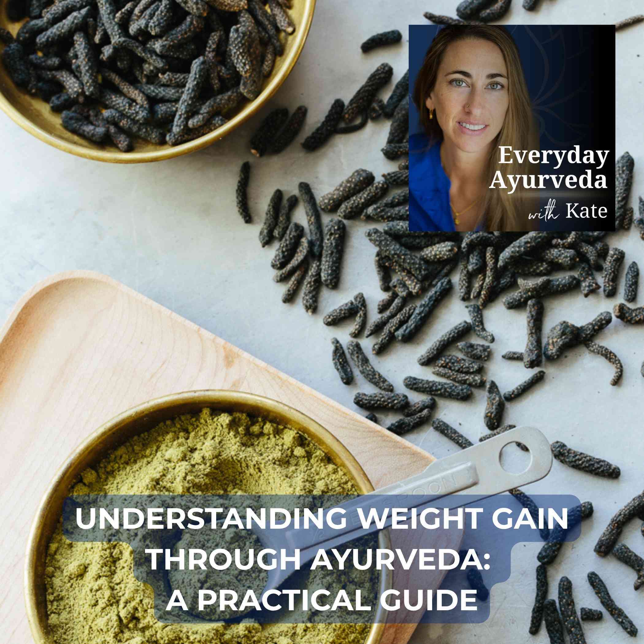 35. Understanding Weight Gain Through Ayurveda: A Practical Guide 35. Understanding Weight Gain Through Ayurveda: A Practical Guide