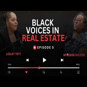 Black Voices in Real Estate | Episode 5 | Lesley Tett | Fire Recovery | AI in Real Estate
