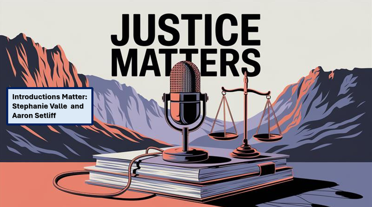 Introductions Matter: Stephanie Valle & Aaron Setliff