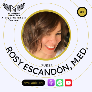 Premiere Episode with Rosy Escandón, M.Ed.