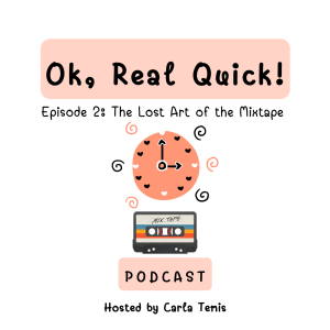 Episode 2: The Lost Art of the Mixtape