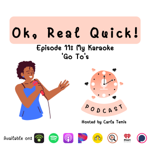 Episode 11: My Karaoke 'Go-To's