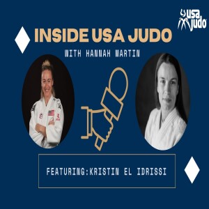 HAJIME: Inside USA Judo Interview Series| Episode 6 with Kristin El Idrissi