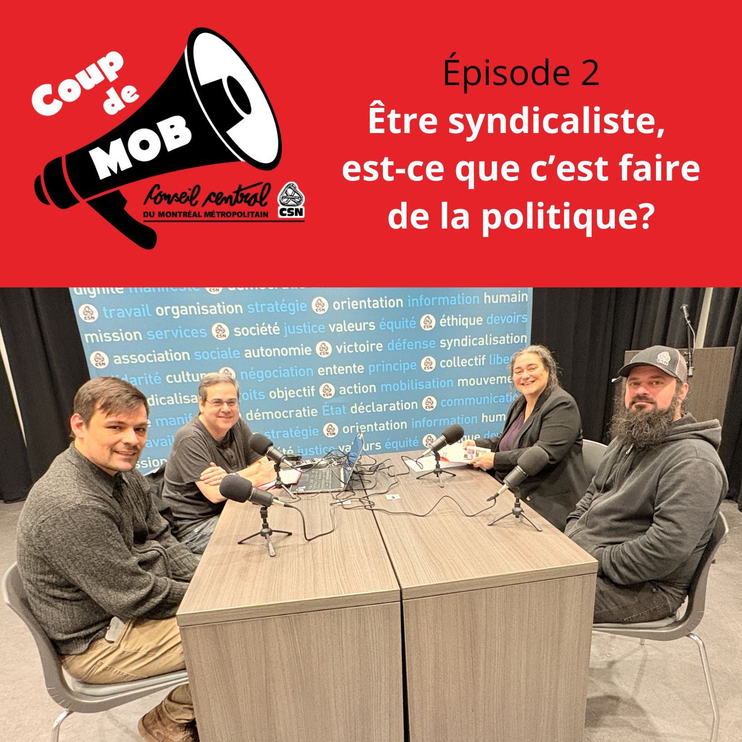 Être syndicaliste, est-ce que c’est faire de la politique? episode artwork
