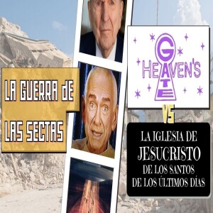 Episodio 362: Heaven’s Gate, la secta espacial, y su relación con los mormones