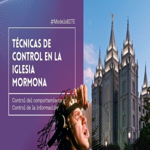 Episodio 372: Control del comportamiento y de la información en la Iglesia SUD