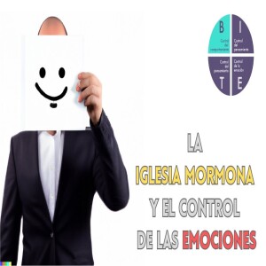 Episodio 375: El mormonismo y el control emocional