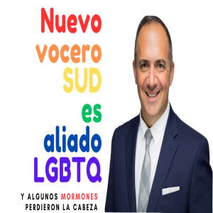 Episodio 377: Nuevo vocero de la Iglesia es aliado LGBT