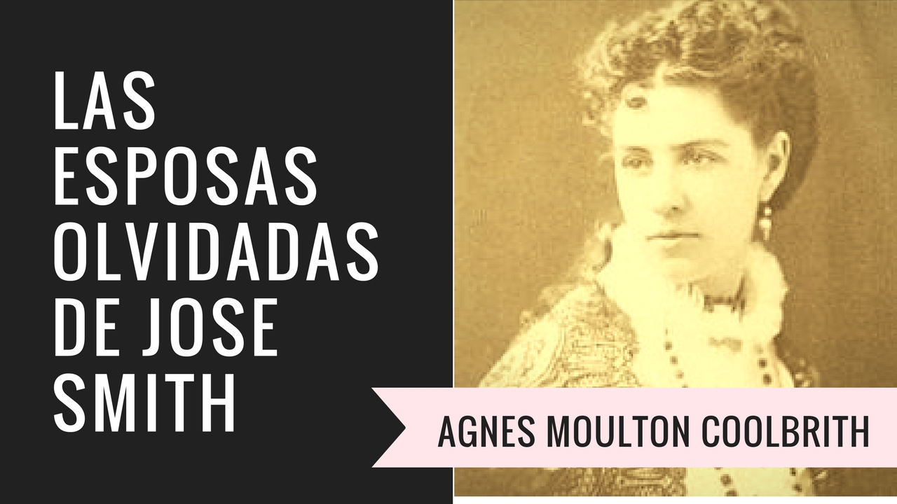 Episodio 29: Las esposas olvidadas de José Smith: Agnes Moulton Coolbrith