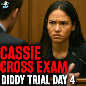Diddy Trial Day 4: Cassie Gets GRILLED in Sean Combs Cross Exam - Court Recap & Highlights