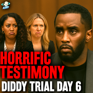 Diddy Trial Day 6: Horrific Witness Testimony Dawn Richards, Cassie’s Ex-Friend & More! Court Recaps