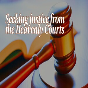 Seeking Sevenfold Justice from the Heavenly Courts