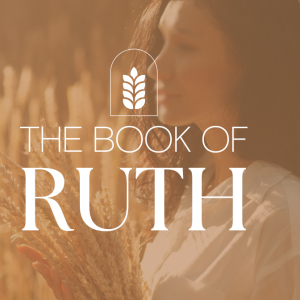 The Book of Ruth; Chapter 4: Redemption to Restoration