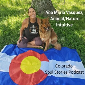 Ana Maria Vasquez: Animal and Nature Intuitive