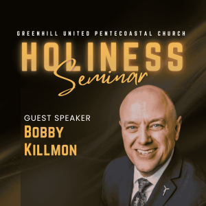 Holiness Seminar with Bro. Bobby Killmon Night 1 -05.16.25