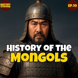 Ep.10 | Ögedei Khan’s First Conquest | History of the Mongols | Podcast