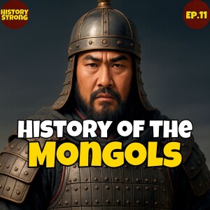 Ep.11 | Mongols vs the Muslim World | History of the Mongols | Podcast