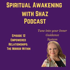 Empowered Relationships: The Mirror Within