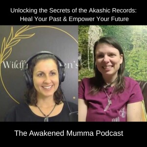 Unlocking the Secrets of the Akashic Records: Heal Your Past & Empower Your Future