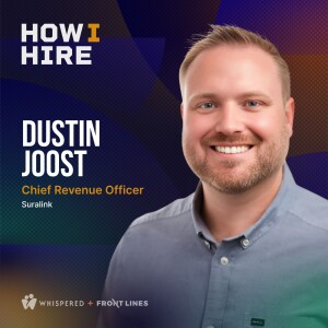 How I Hire with Dustin Joost @ CRO — Suralink